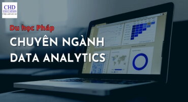 DU HỌC PHÁP NGÀNH PHÂN TÍCH DỮ LIỆU: LIỆU ĐÂY CÓ PHẢI LÀ LỰA CHỌN HẤP DẪN?