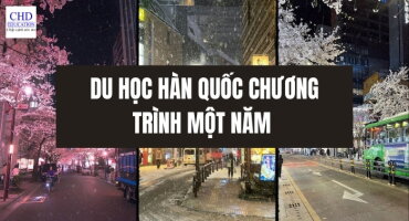 DU HỌC HÀN QUỐC CHƯƠNG TRÌNH MỘT NĂM