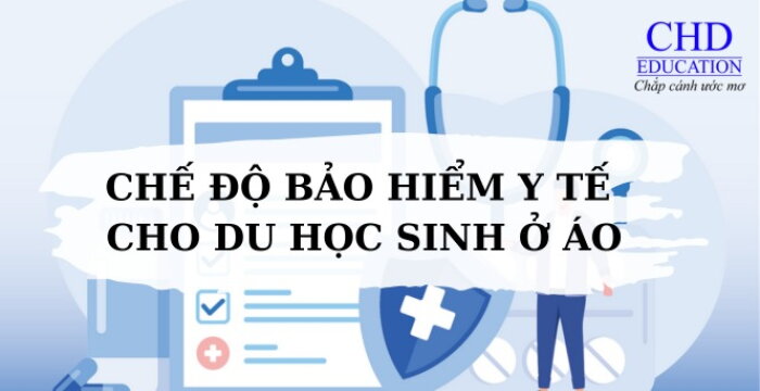 CHẾ ĐỘ BẢO HIỂM Y TẾ CHO DU HỌC SINH Ở ÁO