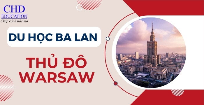 DU HỌC BA LAN: THỦ ĐÔ WARSAW
