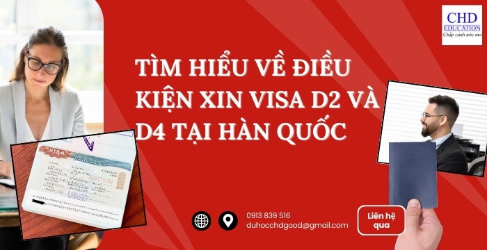 TÌM HIỂU VỀ ĐIỀU KIỆN XIN VISA D2 (ĐẠI HỌC/ THẠC SĨ) VÀ D4 (HỌC TIẾNG) TẠI HÀN QUỐC