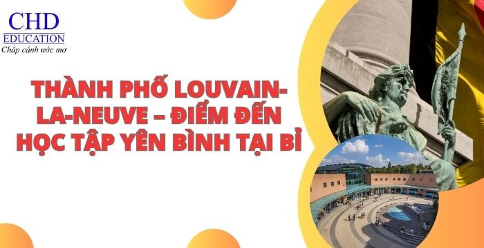 TỔNG QUAN VỀ THÀNH PHỐ LOUVAIN-LA-NEUVE