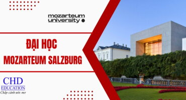 ĐẠI HỌC MOZARTEUM SALZBURG - NƠI NUÔI DƯỠNG NHỮNG TÀI NĂNG ÂM NHẠC TẠI ÁO