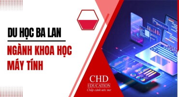 DU HỌC BA LAN NGÀNH KHOA HỌC MÁY TÍNH - TOP 5 CÁC TRƯỜNG ĐÀO TẠO CHẤT LƯỢNG NHẤT