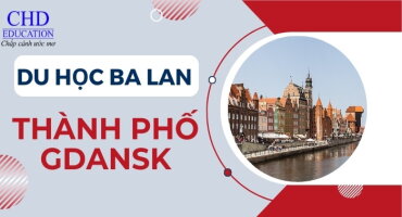 Tất Tần Tật Về Thành Phố Gdansk: Lịch Sử, Văn Hóa, Học Vấn, Địa Điểm Vui Chơi,...