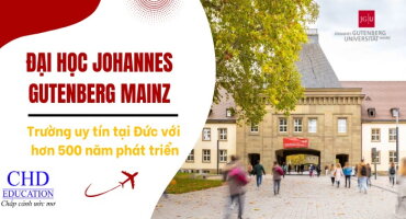 ĐẠI HỌC JOHANNES GUTENBERG MAINZ - TRUNG TÂM HỌC THUẬT VÀ NGHIÊN CỨU HÀNG ĐẦU CỦA ĐỨC