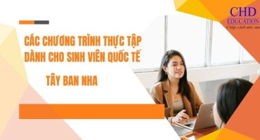 CÁC CHƯƠNG TRÌNH THỰC TẬP DÀNH CHO SINH VIÊN QUỐC TẾ TẠI TÂY BAN NHA CƠ HỘI VÀ HÀNH TRÌNH ĐÁNG NHỚ.