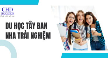 DU HỌC TÂY BAN NHA HÀNH TRÌNH ĐẾN NỀN GIÁO DỤC ĐỈNH CAO VÀ TRẢI NGHIỆM VĂN HÓA TUYỆT VỜI.
