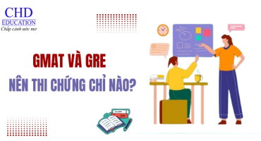 SO SÁNH GMAT VÀ GRE: NÊN CHỌN CHỨNG CHỈ NÀO CHO LỘ TRÌNH HỌC TẬP VÀ SỰ NGHIỆP?