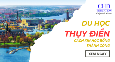 Học Bổng Du Học Toàn Phần Thụy Điển và Cách Xin Học Bổng Thành Công