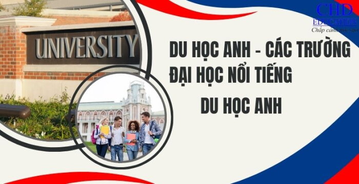 DU HỌC ANH CÁC TRƯỜNG ĐẠI HỌC NỔI TIẾNG TẠI ANH.