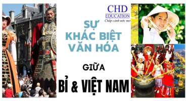 NHỮNG KHÁC BIỆT LỚN TRONG VĂN HÓA GIỮA BỈ VÀ VIỆT NAM