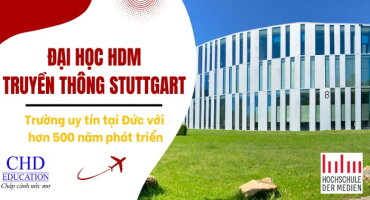 ĐẠI HỌC TRUYỀN THÔNG STUTTGART - CÁNH CỔNG MỞ RA CƠ HỘI HỌC TẬP VÀ NGHIÊN CỨU SÁNG TẠO TẠI ĐỨC