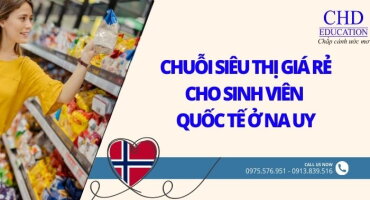 CHUỖI SIÊU THỊ GIÁ RẺ CHO SINH VIÊN QUỐC TẾ Ở NA UY