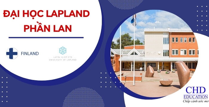 TỪ A ĐẾN Z VỀ ĐẠI HỌC LAPLAND, PHẦN LAN - UNIVERSITY OF LAPLAND