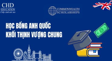 COMMONWEALTH SCHOLARSHIPS - HỌC BỔNG KHỐI THỊNH VƯỢNG CHUNG CHO DU HỌC SINH ANH