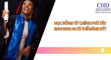 HỌC BỔNG TỪ CHÍNH PHỦ TÂY BAN NHA: AI CÓ THỂ ĐĂNG KÝ?