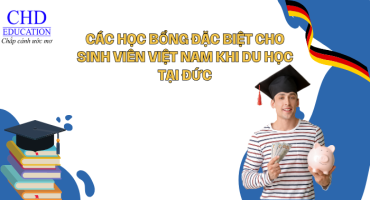CÁC HỌC BỔNG ĐẶC BIỆT CHO SINH VIÊN VIỆT NAM KHI DU HỌC TẠI ĐỨC