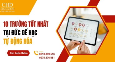 TOP 10 TRƯỜNG ĐẠI HỌC TỐT NHẤT TẠI ĐỨC ĐỂ THEO HỌC NGÀNH TỰ ĐỘNG HÓA