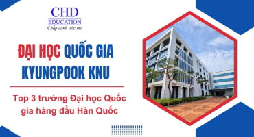 TỪ A ĐẾN Z VỀ ĐẠI HỌC QUỐC GIA KYUNGPOOK KNU - 경복대학교
