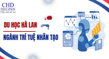 DU HỌC HÀ LAN NGÀNH TRÍ TUỆ NHÂN TẠO (AI) - CÁNH CỬA ĐẾN TƯƠNG LAI CÔNG NGHỆ
