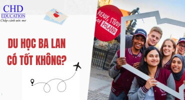 DU HỌC BA LAN CÓ TỐT KHÔNG? LỢI ÍCH, THÁCH THỨC VÀ CƠ HỘI