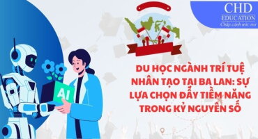 DU HỌC NGÀNH TRÍ TUỆ NHÂN TẠO TẠI BA LAN: SỰ LỰA CHỌN ĐẦY TIỀM NĂNG TRONG KỶ NGUYÊN SỐ