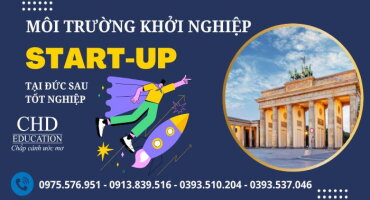 MÔI TRƯỜNG KHỞI NGHIỆP START-UP TẠI ĐỨC DÀNH CHO DU HỌC SINH SAU TỐT NGHIỆP