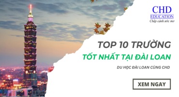 Du Học Đài Loan: Khám Phá Top 10 Trường Học Tốt Nhất Cho Sinh Viên Quốc Tế