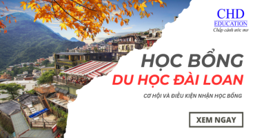 Học bổng du học Đài Loan: Cơ hội và điều kiện nhận học bổng