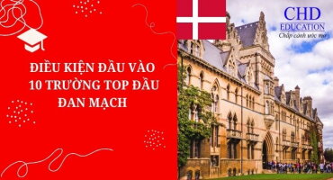 ĐIỀU KIỆN ĐẦU VÀO 10 TRƯỜNG TOP ĐẦU CỦA ĐAN MẠCH