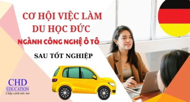 CƠ HỘI VIỆC LÀM DU HỌC ĐỨC NGÀNH CÔNG NGHỆ Ô TÔ CHO SINH VIÊN SAU TỐT NGHIỆP