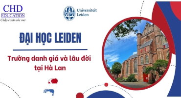 ĐẠI HỌC LEIDEN UNIVERSITY HÀ LAN - NGÔI TRƯỜNG DANH GIÁ VÀ LÂU ĐỜI BẬC NHẤT Ở CHÂU ÂU