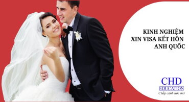 VISA KẾT HÔN ANH QUỐC: HƯỚNG DẪN CHI TIẾT