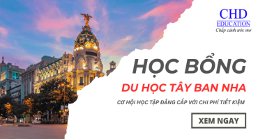 Học Bổng Du Học Tây Ban Nha: Cơ Hội Vàng Cho Sinh Viên Quốc Tế