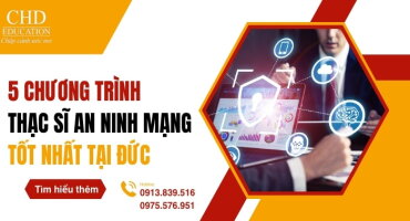 TOP 5 CÁC CHƯƠNG TRÌNH THẠC SĨ VỀ AN NINH MẠNG TỐT NHẤT TẠI CÁC TRƯỜNG ĐẠI HỌC ĐỨC