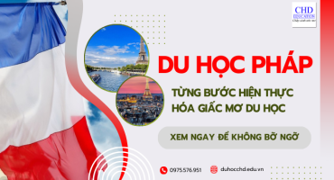 Lộ Trình Du Học Pháp Từ A Đến Z Cho Sinh Viên Việt