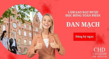 LÀM SAO ĐỂ GIÀNH HỌC BỔNG TOÀN PHẦN DU HỌC ĐAN MẠCH