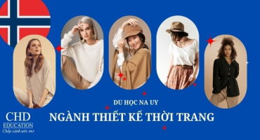 DU HỌC NA UY NGÀNH THIẾT KẾ THỜI TRANG: CƠ HỘI DÀNH CHO NHỮNG NHÀ SÁNG TẠO TƯƠNG LAI