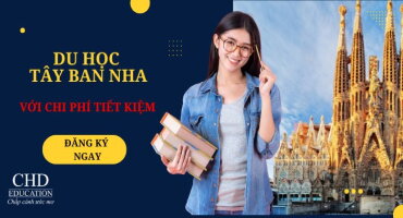 LÀM SAO ĐỂ DU HỌC TÂY BAN NHA VỚI CHI PHÍ TIẾT KIỆM NHẤT?