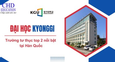 ĐẠI HỌC KYONGGI - NGÔI TRƯỜNG TƯ THỤC TOP 2 NỔI BẬT TẠI HÀN QUỐC