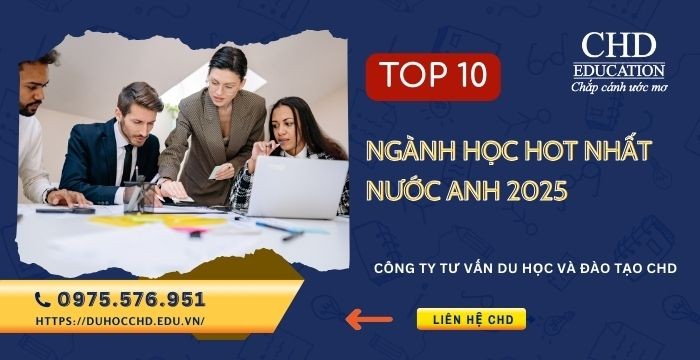 10 CHUYÊN NGÀNH HOT NHẤT TẠI ANH NĂM 2025