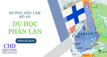 HƯỚNG DẪN LÀM HỒ SƠ DU HỌC PHẦN LAN TỪ A-Z CHO NGƯỜI MỚI BẮT ĐẦU