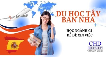DU HỌC TÂY BAN NHA HỌC NGÀNH GÌ ĐỂ DỄ XIN VIỆC? TOP 7 NGÀNH HỌC “HÁI RA TIỀN” SAU TỐT NGHIỆP