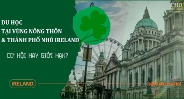 DU HỌC TẠI CÁC VÙNG NÔNG THÔN VÀ THÀNH PHỐ NHỎ CỦA IRELAND - CƠ HỘI HAY GIỚI HẠN?