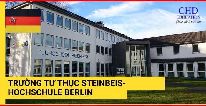 TRƯỜNG TƯ THỤC STEINBEIS-HOCHSCHULE BERLIN TẠI ĐỨC