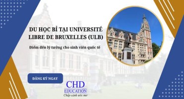 DU HỌC BỈ TẠI UNIVERSITÉ LIBRE DE BRUXELLES (ULB): ĐIỂM ĐẾN LÝ TƯỞNG CHO SINH VIÊN QUỐC TẾ