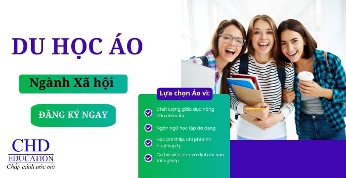 DU HỌC ÁO NGÀNH XÃ HỘI: LÝ DO CHỌN TRƯỜNG NÊN HỌC VÀ CƠ HỘI NGHỀ NGHIỆP