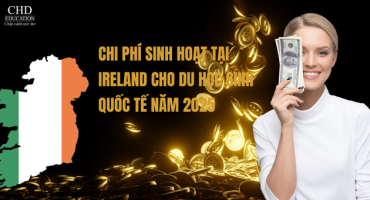 CHI PHÍ SINH HOẠT TẠI IRENLAND CHO DU HỌC SINH QUỐC TẾ NĂM 2025