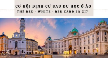 CƠ HỘI ĐỊNH CƯ SAU DU HỌC Ở ÁO: THẺ RED - WHITE - RED CARD LÀ GÌ?